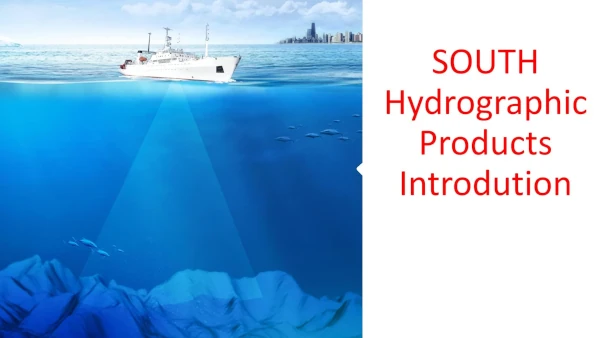 SOUTH Hydrographic Products Introdution